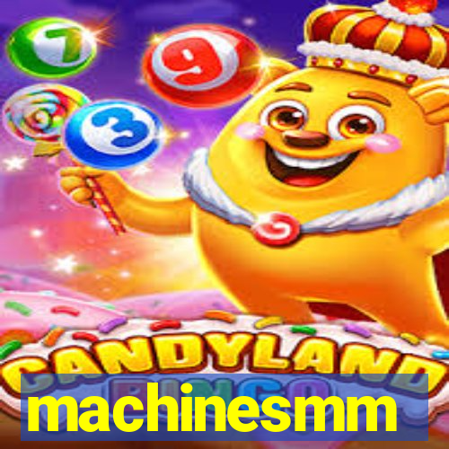 machinesmm