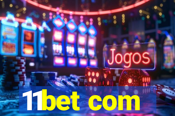 11bet com