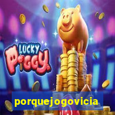 porquejogovicia