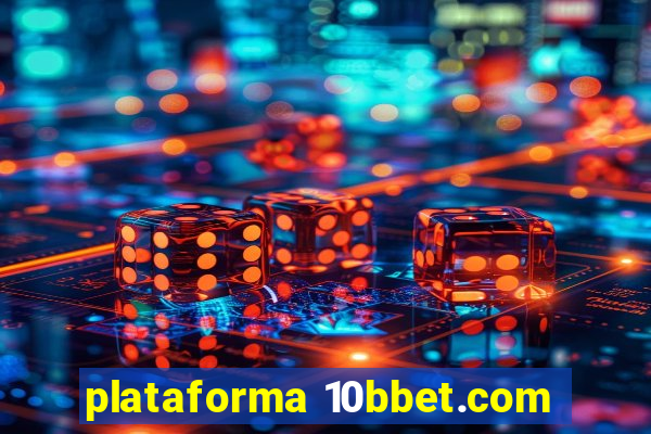 plataforma 10bbet.com