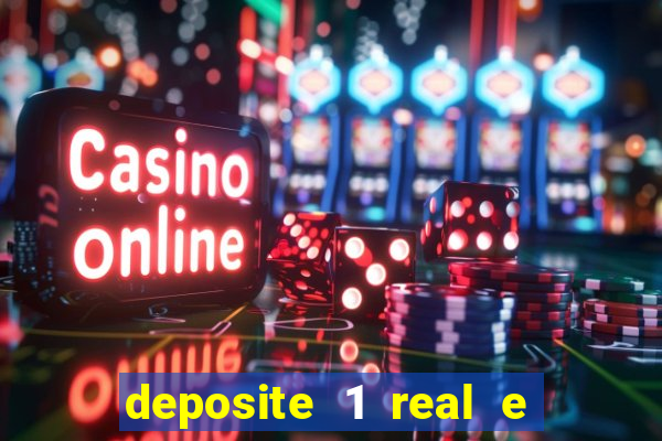 deposite 1 real e ganhe 10