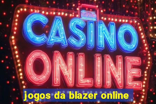 jogos da blazer online