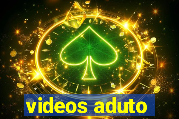 videos aduto