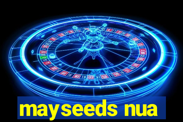 mayseeds nua