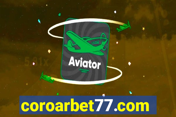 coroarbet77.com