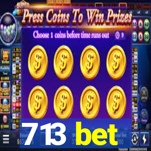 713 bet