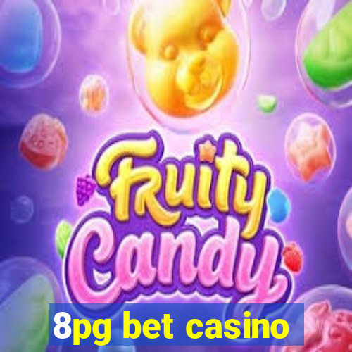 8pg bet casino