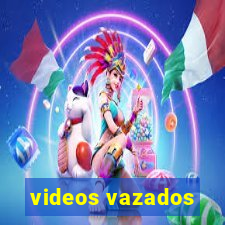 videos vazados