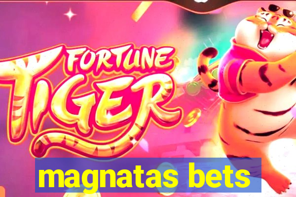 magnatas bets