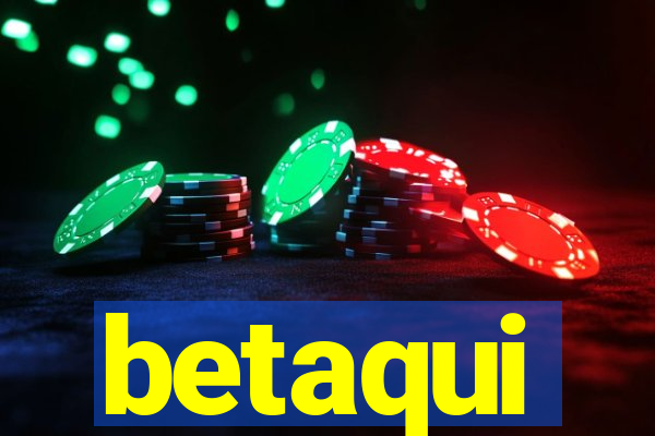 betaqui