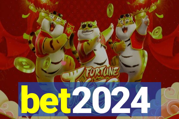 bet2024