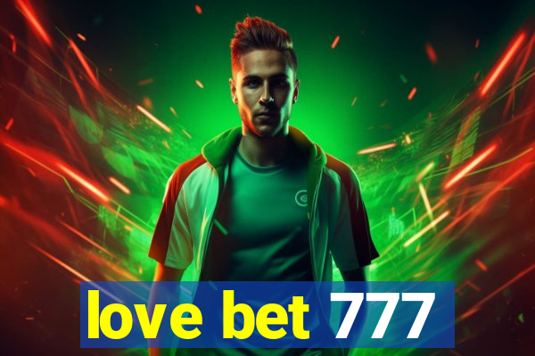 love bet 777