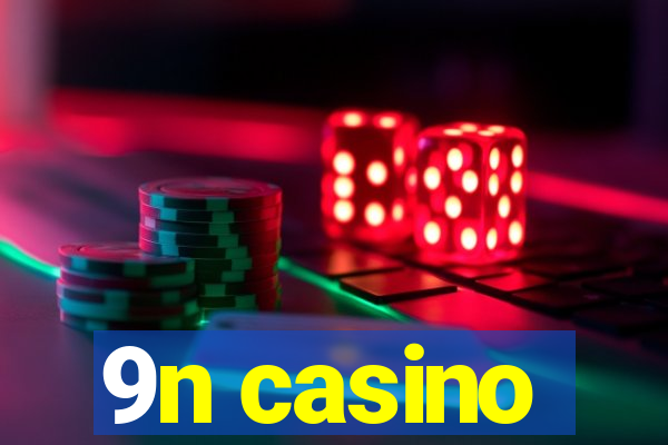 9n casino