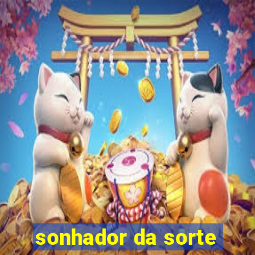 sonhador da sorte