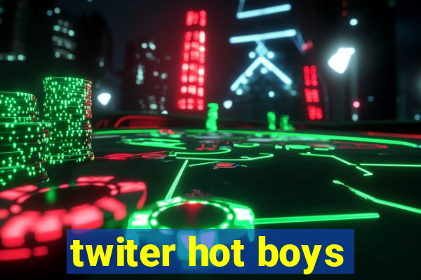 twiter hot boys