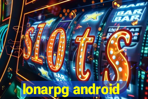 lonarpg android