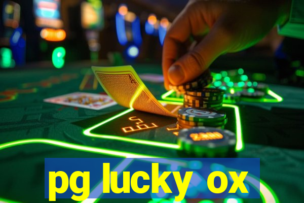 pg lucky ox