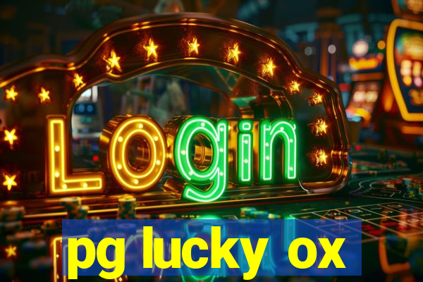 pg lucky ox