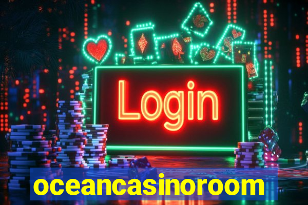 oceancasinoroom