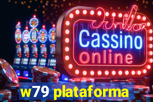 w79 plataforma