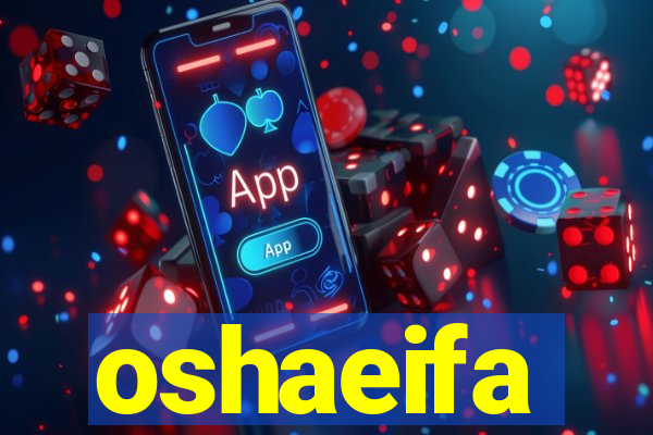 oshaeifa