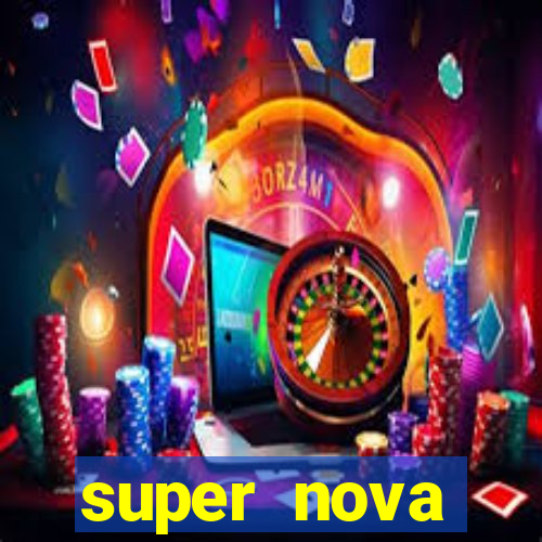 super nova itabirito supernova itabirito saude