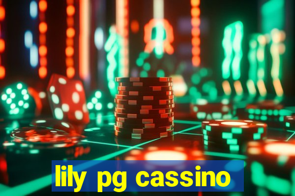 lily pg cassino