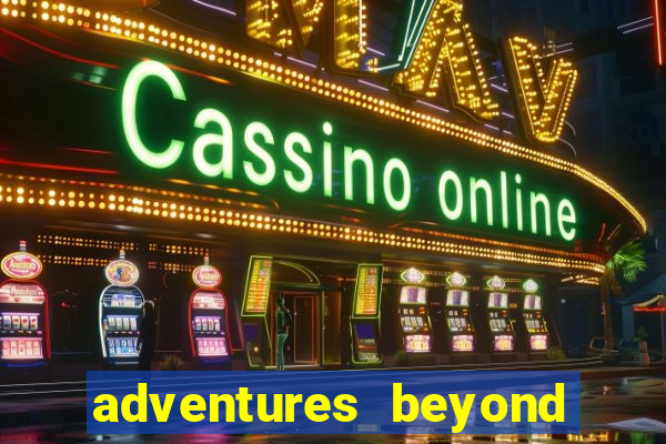 adventures beyond wonderland live betano