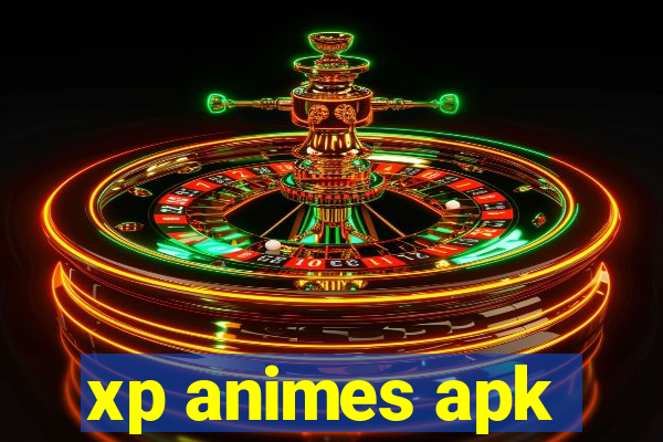 xp animes apk