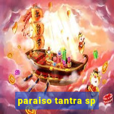 paraiso tantra sp