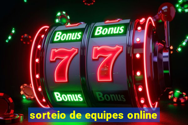 sorteio de equipes online