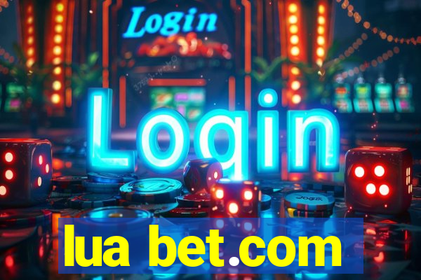 lua bet.com