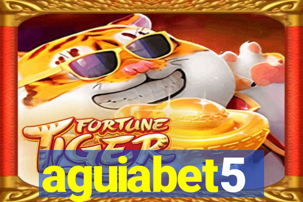 aguiabet5