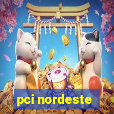 pci nordeste