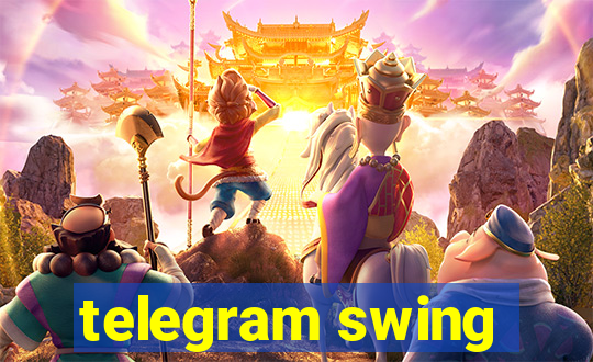 telegram swing