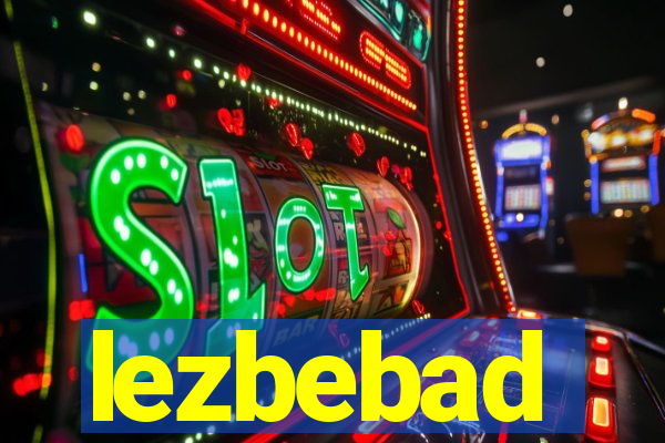 lezbebad