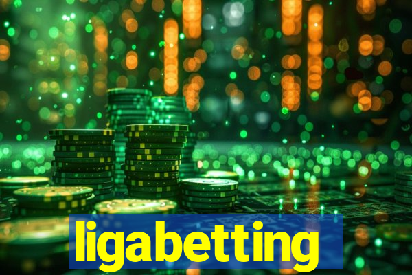 ligabetting