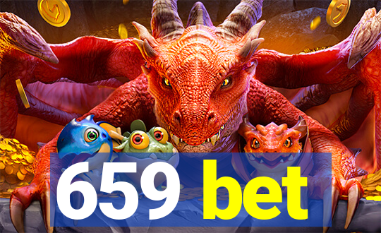 659 bet