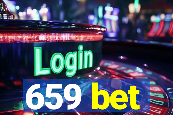 659 bet