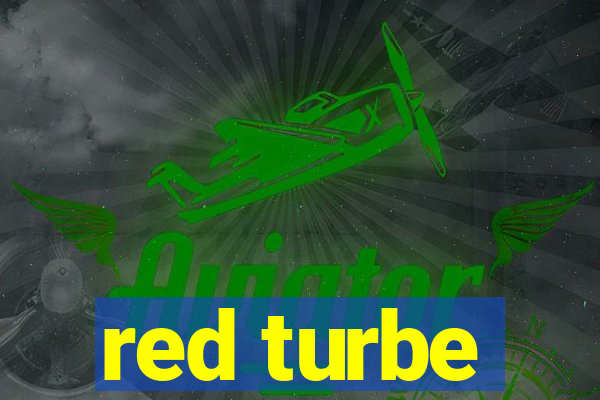 red turbe