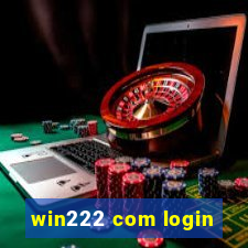 win222 com login