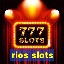 rios slots