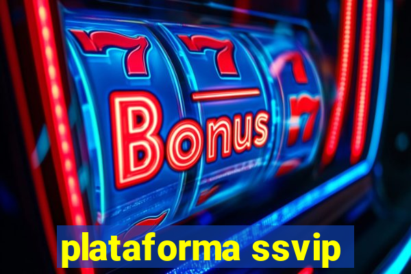 plataforma ssvip