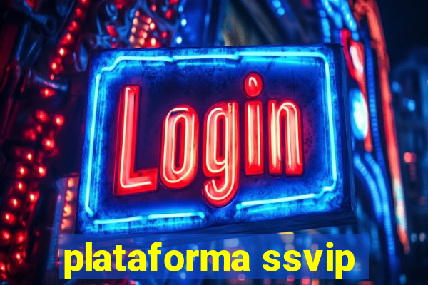 plataforma ssvip