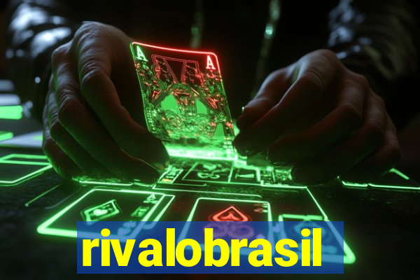 rivalobrasil