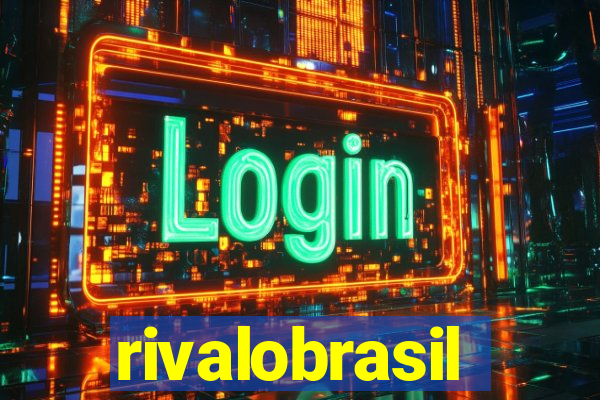 rivalobrasil