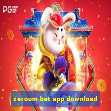 zeroum bet app download