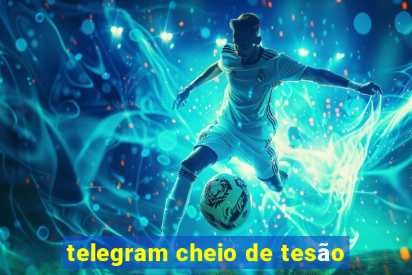 telegram cheio de tesão