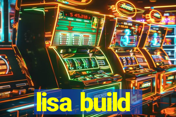 lisa build