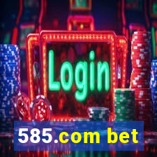 585.com bet